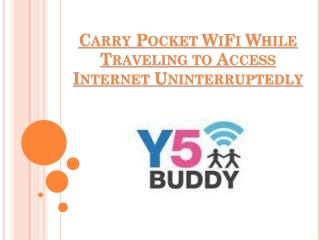 Carry Pocket WiFi While Traveling to Access Internet Uninterruptedly