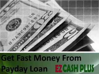 Get Fast Money From Payday Loan