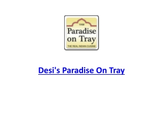 15% Off - Desi's Paradise On Tray-Coburg - Order Food Online