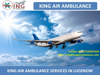 Get Quick King Air Ambulance Services from Lucknow and Bokaro