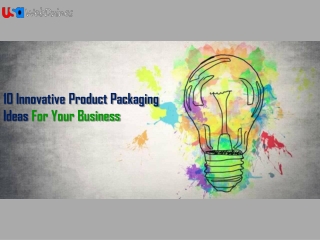 10 Innovative Product Packaging Ideas For Your Business
