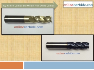 Buy the Best Carbide End Mill Set From Online Carbide