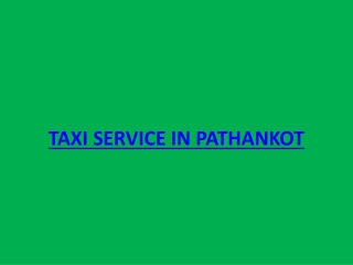 AFFORDABLE TAXI IN PATHANKOT