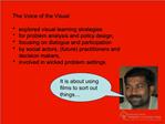 The Voice of the Visualexplored visual learning strategies for problem analysis and policy design