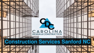 Construction Services Sanford NC