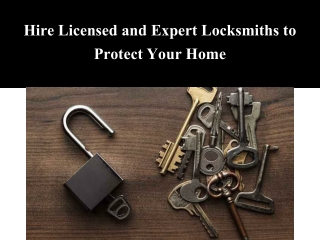 Hire Licensed and Expert Locksmiths to Protect Your Home