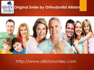 Get the Original Smile by Orthodontist Alliston