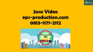 WA/CALL 0813.1171.2112 Jasa Dokumentasi Event | Jasa Video EPS PRODUCTION