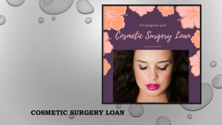 Cosmetic Surgery Loan – A Great Way To Finance Your Surgery
