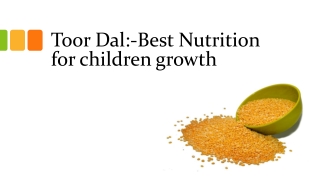 Toor Dal:-Best Nutrition for children growth