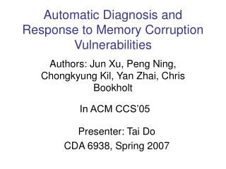 Automatic Diagnosis and Response to Memory Corruption Vulnerabilities