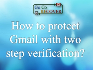 How to protect Gmail with two step verification?