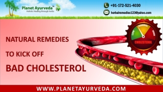 What are natural remedies to kick off bad cholesterol?