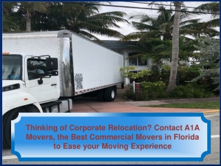 Thinking of Corporate Relocation? Contact A1A Movers, the Best Commercial Movers in Florida to Ease your Moving Experien