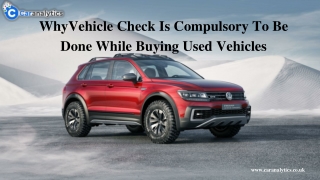 Why Vehicle Check Is Compulsory To Be Done While Buying Used Vehicles in the UK