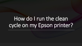 How do I run the clean cycle on my Epson printer?