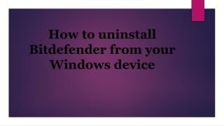 How to uninstall Bitdefender from your Windows device