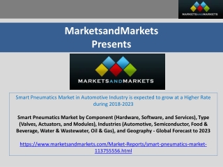 Smart Pneumatics Market in Automotive Industry is expected to grow at a Higher Rate during 2018-2023