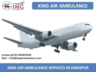 Get Best King Air Ambulance from Dimapur and Nagpur