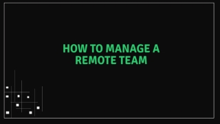How to Manage a Remote Team?