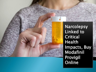 Narcolepsy Linked to Critical Health Impacts, Buy Modafinil UK Online