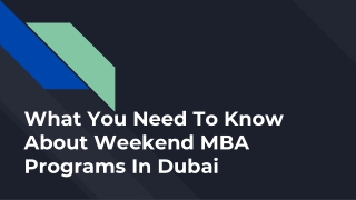 What you need to know about weekend MBA programs in Dubai?