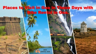 Places to Visit in Goa in These Days with Bike Rental in Goa.