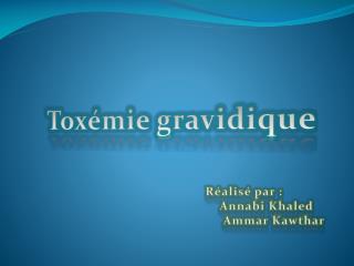 Toxémie gravidique