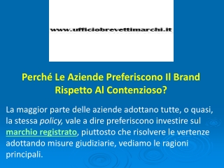 Perché Le Aziende Preferiscono Il Brand Rispetto Al Contenzioso?