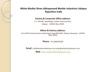 White Marble Shree Abhayanand Marble Industries Udaipur Rajasthan India