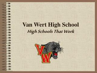 Van Wert High School High Schools That Work