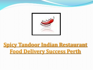 Spicy Tandoor Indian Restaurant Success, Perth – 5% off - Indian Food Success