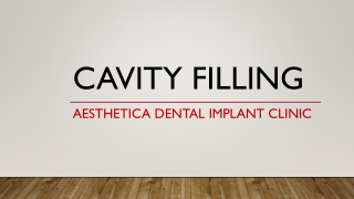 Cavity Filling