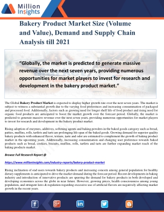 Bakery Product Market Size (Volume and Value), Demand and Supply Chain Analysis till 2021