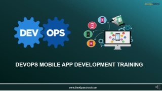 DevOps Mobile App Development Training & Certification by Experienced Trainer | DevopSchool