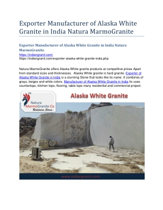 Exporter Manufacturer of Alaska White Granite in India Natura MarmoGranite