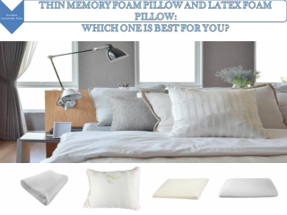 Thin memory foam pillow and latex foam pillow