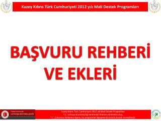 Kuzey Kıbrıs Türk Cumhuriyeti 2012 yılı Mali Destek Programları