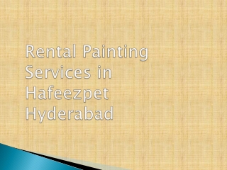 Rental Painting services in Hafeezpet | painters in Hyderabad