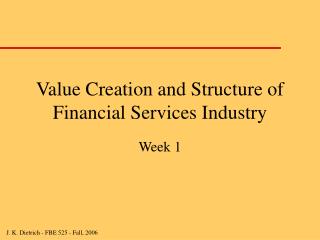 Value Creation and Structure of Financial Services Industry