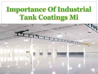 Importance Of Industrial Tank Coatings Mi