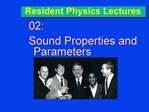 Resident Physics Lectures