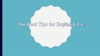 The Best Tips for Buying A Car