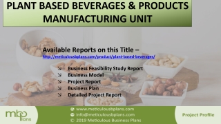 Plant Based Beverages & Products Manufacturing Unit