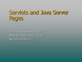 Servlets and Java Server Pages