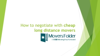 Tips to Negotiate While Hiring Cheap Long Distance Movers