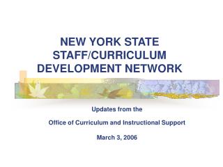 NEW YORK STATE STAFF/CURRICULUM DEVELOPMENT NETWORK