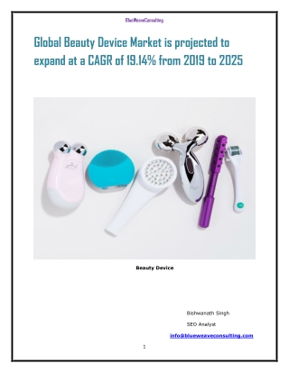 Beauty Device Market 2019 Global Size, Opportunities, Business Growth and Forecast To 2025