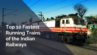 Top 10 Fastest Running Trains of the Indian Railways