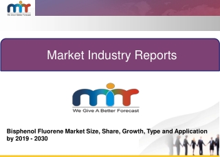 Bisphenol Fluorene Market comprehensive Research Study Forecast to 2030Bisphenol fluorene Market comprehensive Research